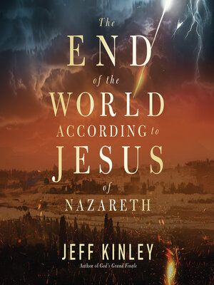 cover image of The End of the World According to Jesus of Nazareth